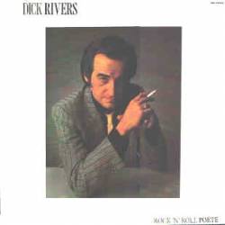 Dick Rivers : Rock'n'roll Poète